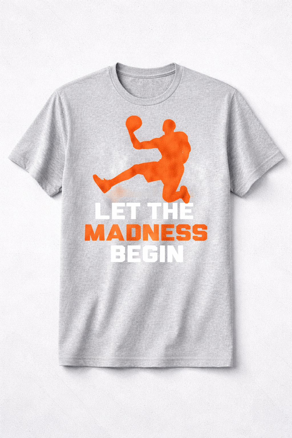 Let The Madness Begin – Performance Basketball Tee